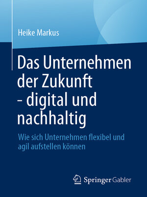 cover image of Das Unternehmen der Zukunft--digital und nachhaltig